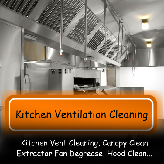 Kitchen Ventilation Cleaning